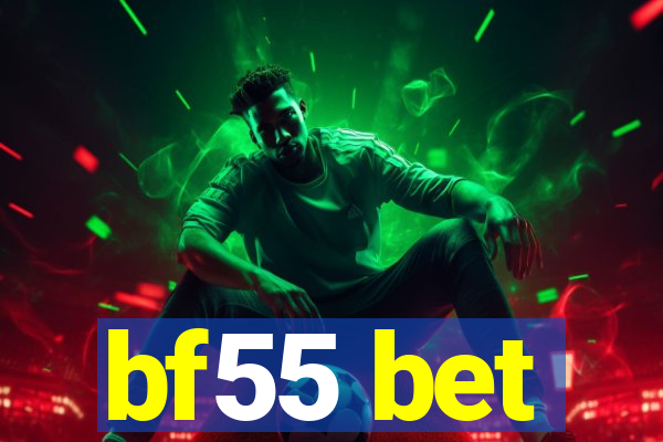 bf55 bet